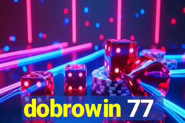 dobrowin 77